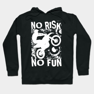 No Risk No Fun Hoodie